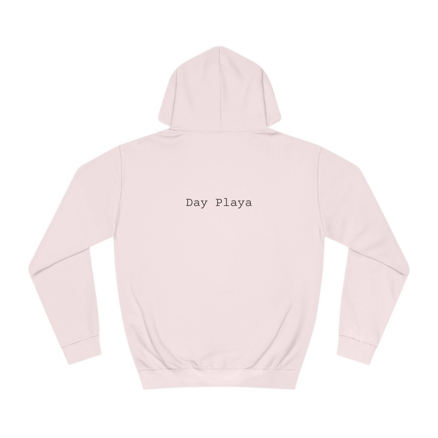 DAY PLAYA - Unisex College Hoodie