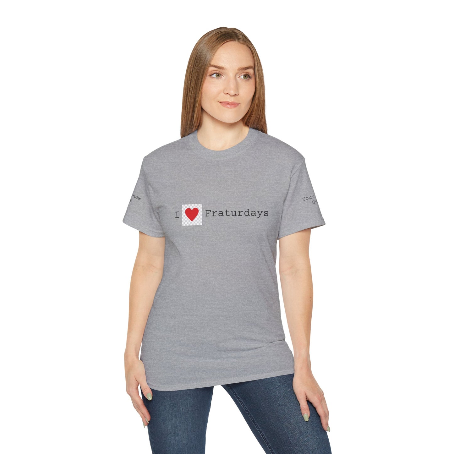 FRATURDAYS - Unisex Ultra Cotton Tee