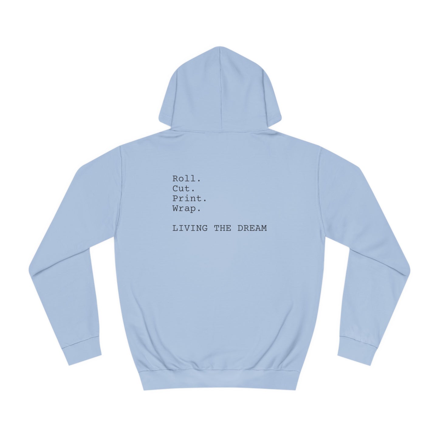 LIVING THE DREAM - Unisex College Hoodie