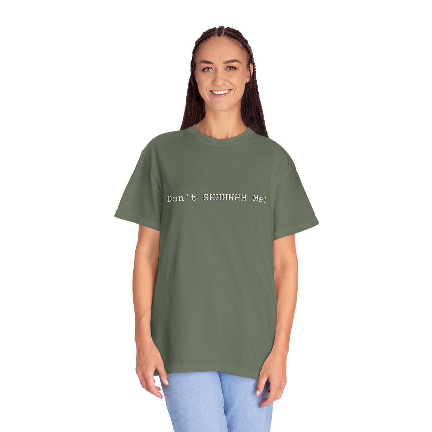 Don't SHHHHHH Me! - Unisex T-shirt
