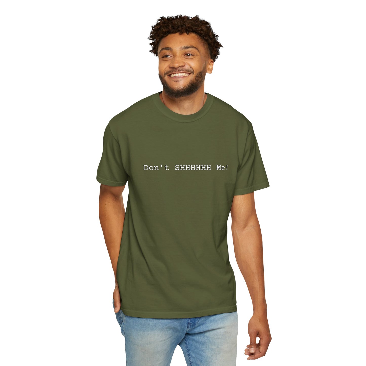 Don't SHHHHHH Me! - Unisex T-shirt
