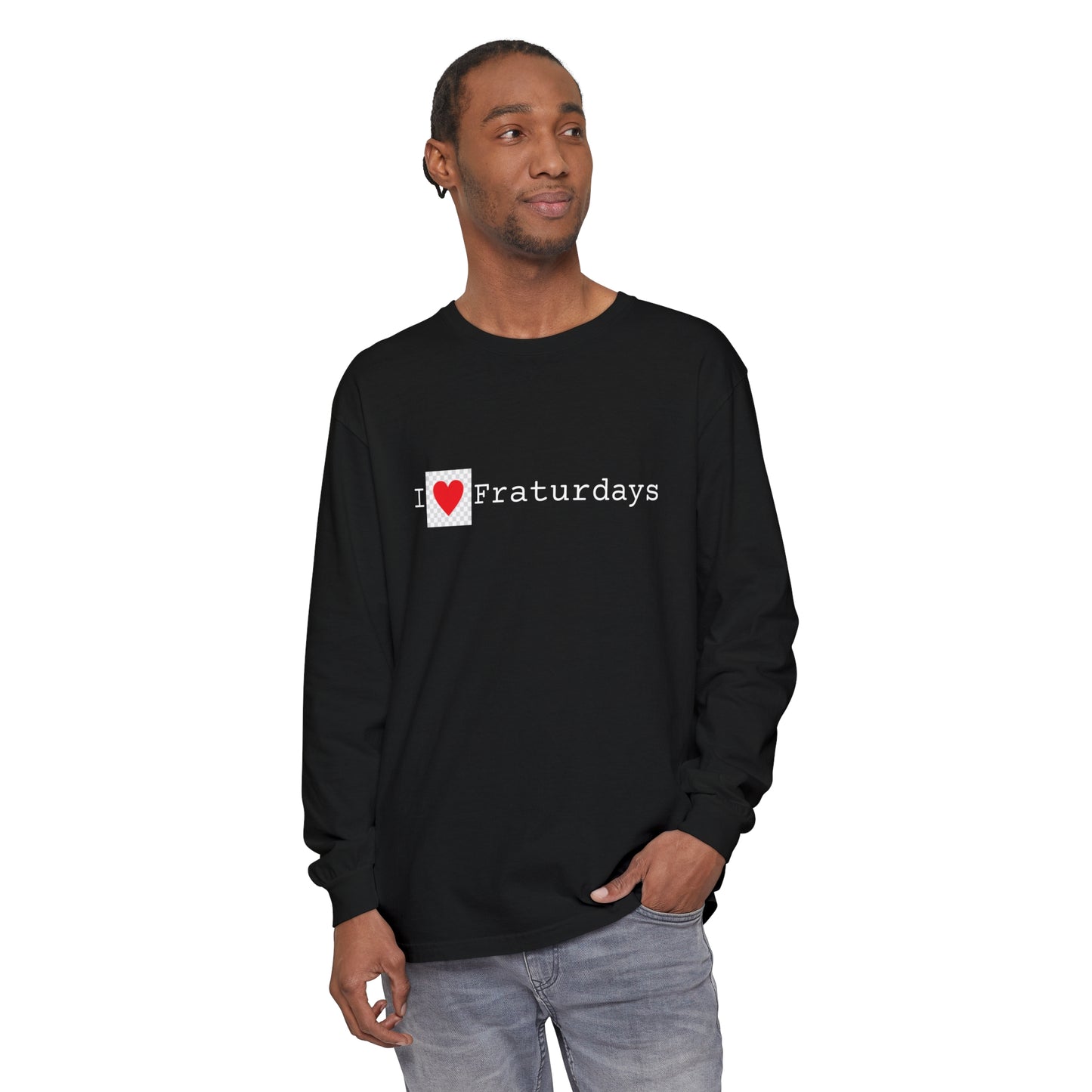 FRATURDAYS - Unisex Garment-dyed Long Sleeve T-Shirt