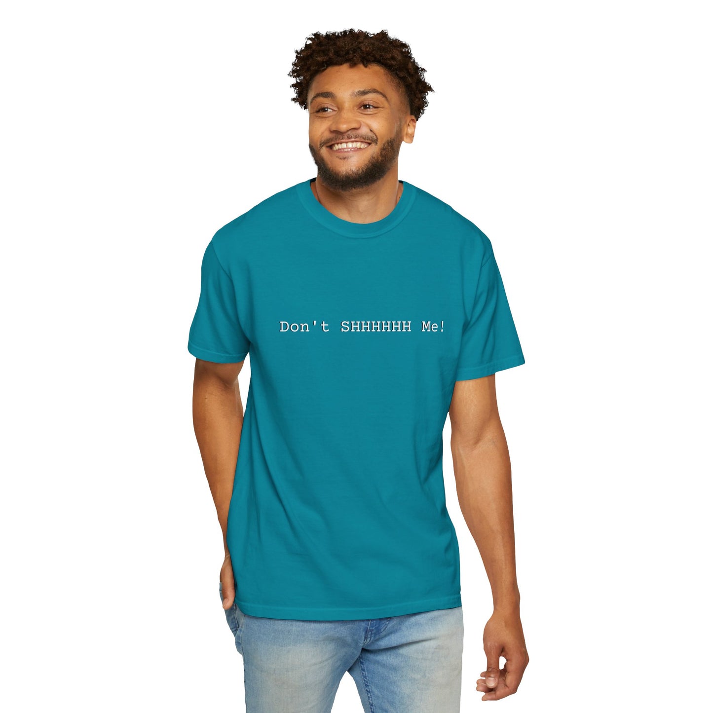 Don't SHHHHHH Me! - Unisex T-shirt