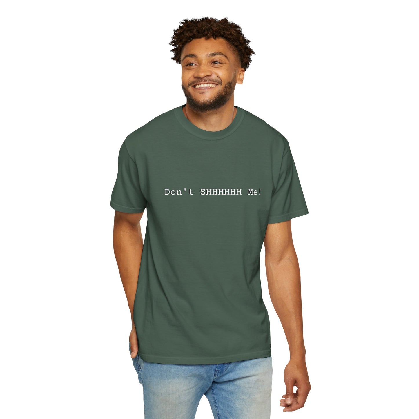 Don't SHHHHHH Me! - Unisex T-shirt