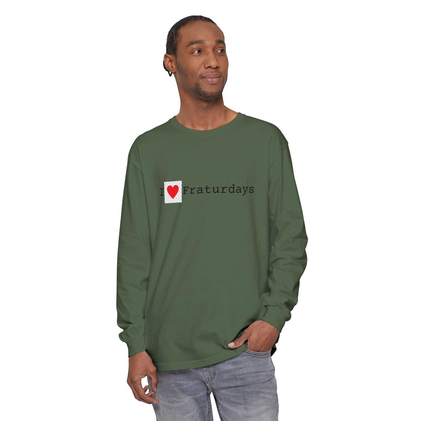 FRATURDAYS - Unisex Garment-dyed Long Sleeve T-Shirt