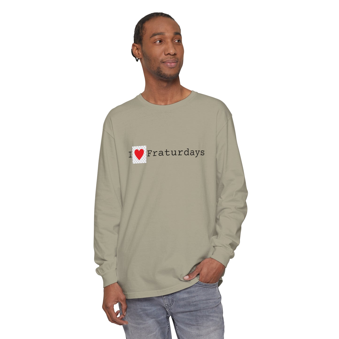 FRATURDAYS - Unisex Garment-dyed Long Sleeve T-Shirt