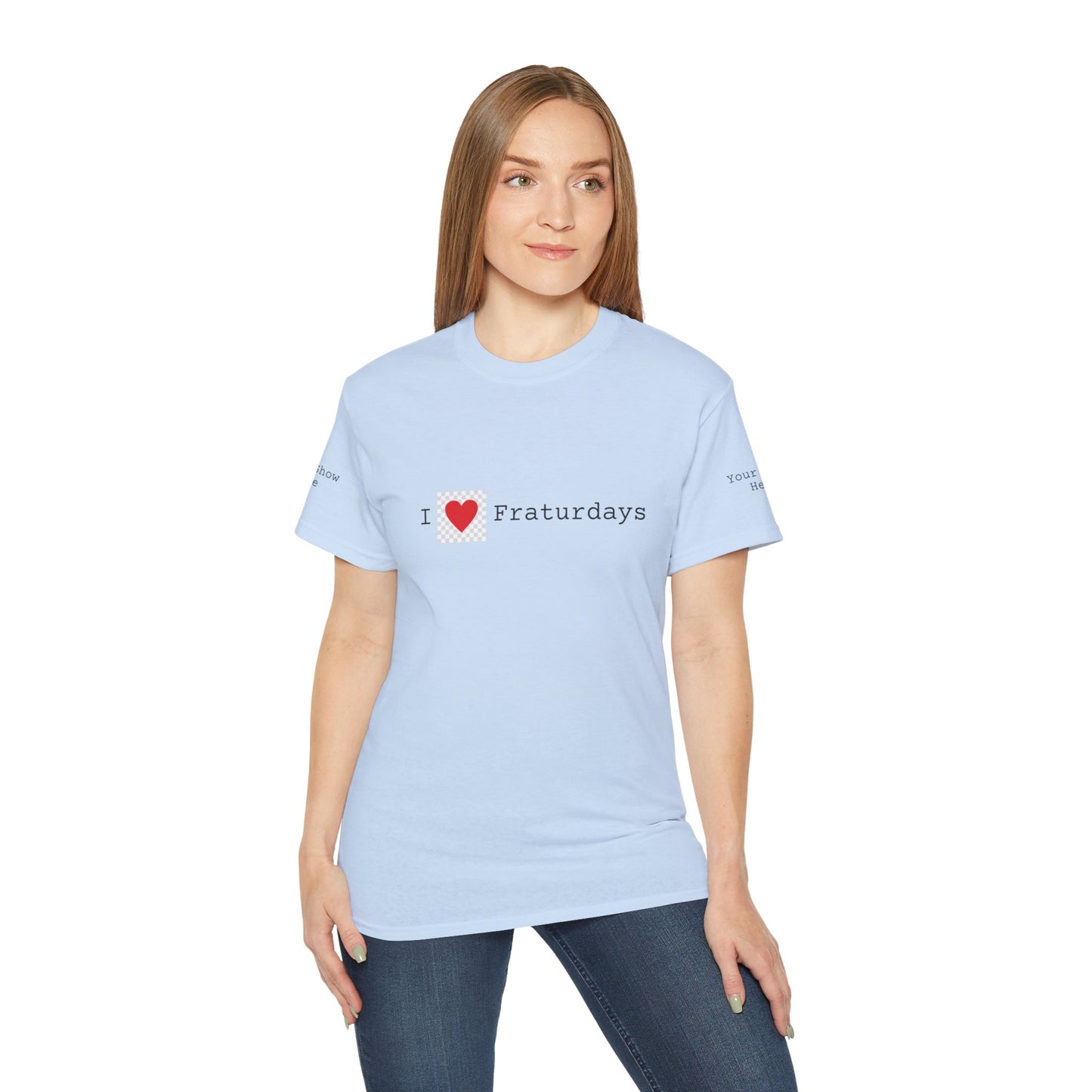 FRATURDAYS - Unisex Ultra Cotton Tee