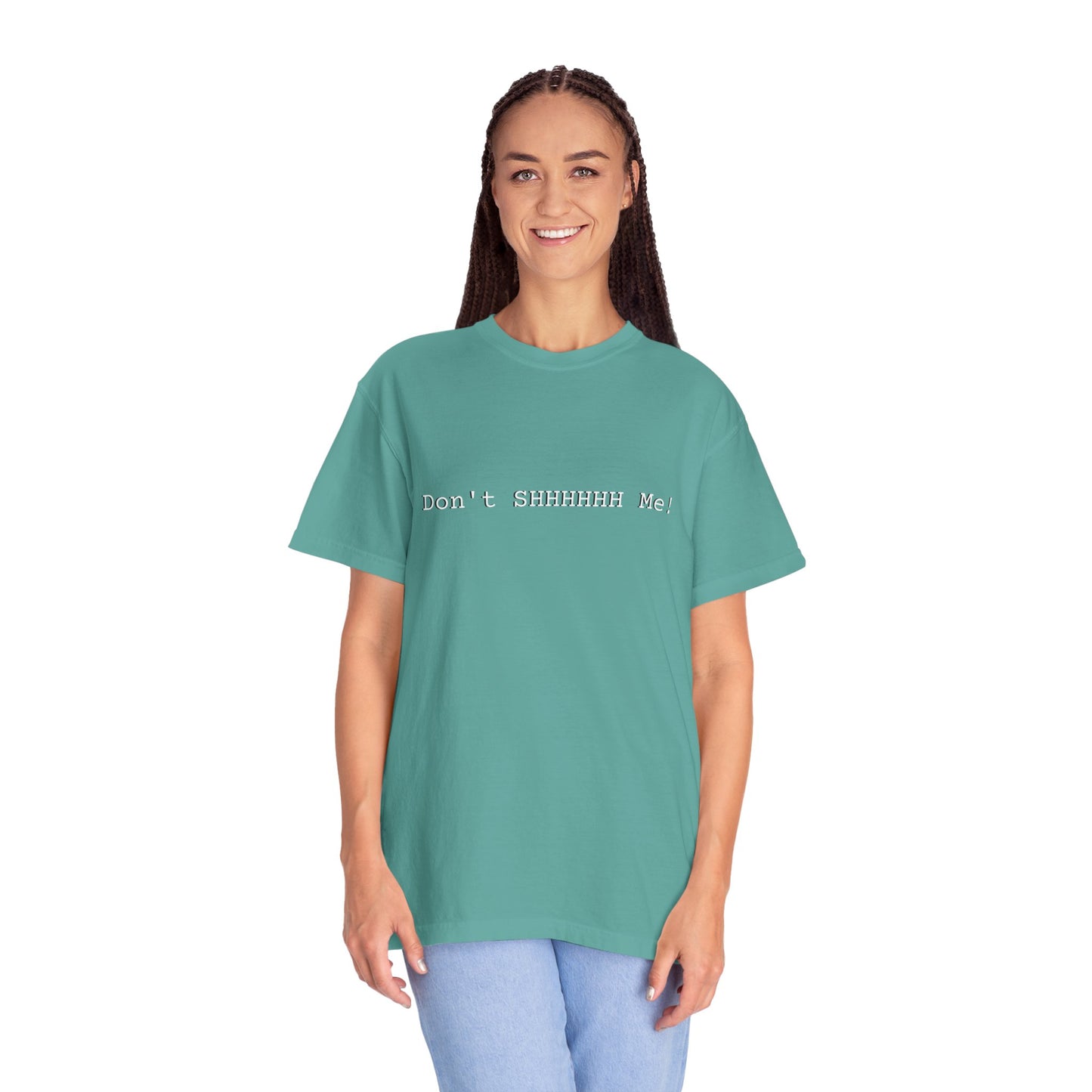 Don't SHHHHHH Me! - Unisex T-shirt