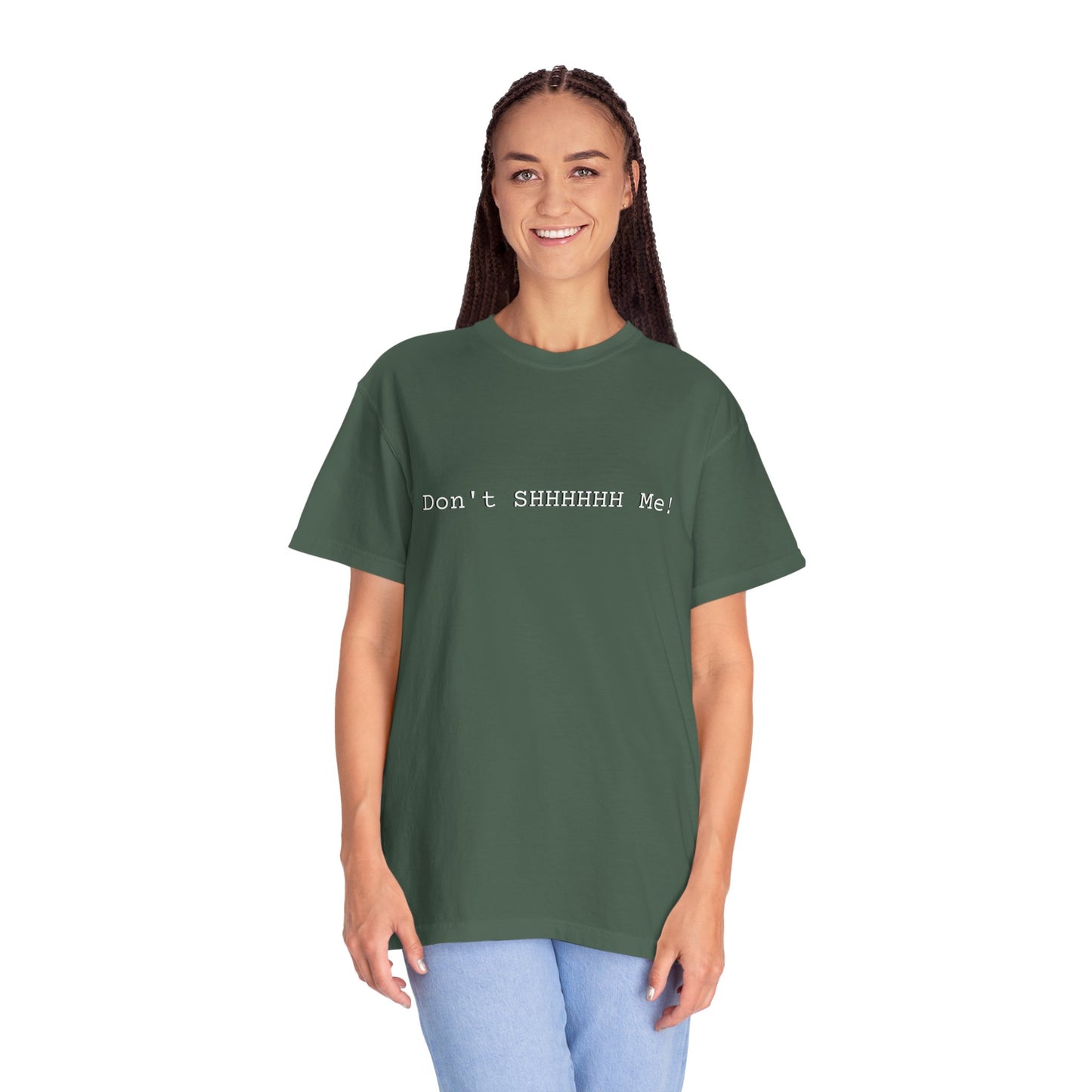 Don't SHHHHHH Me! - Unisex T-shirt