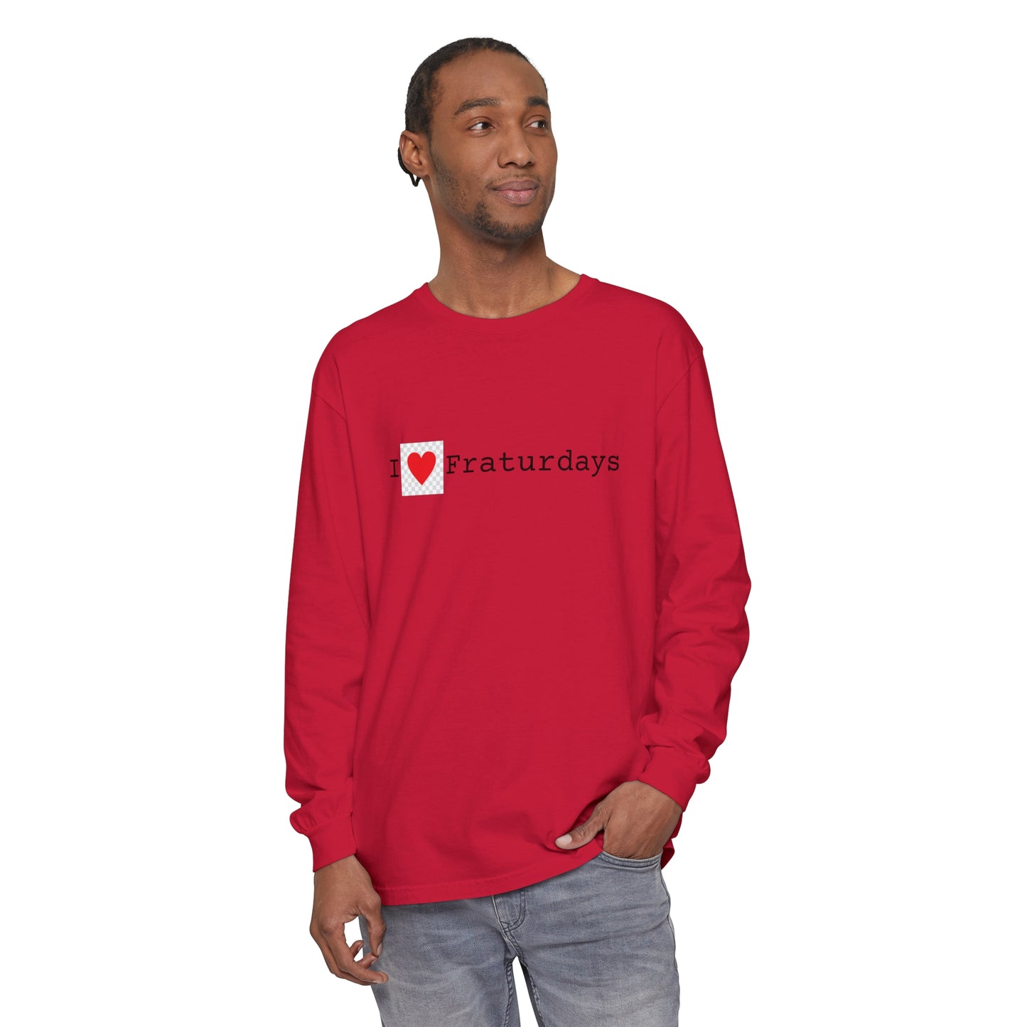 FRATURDAYS - Unisex Garment-dyed Long Sleeve T-Shirt