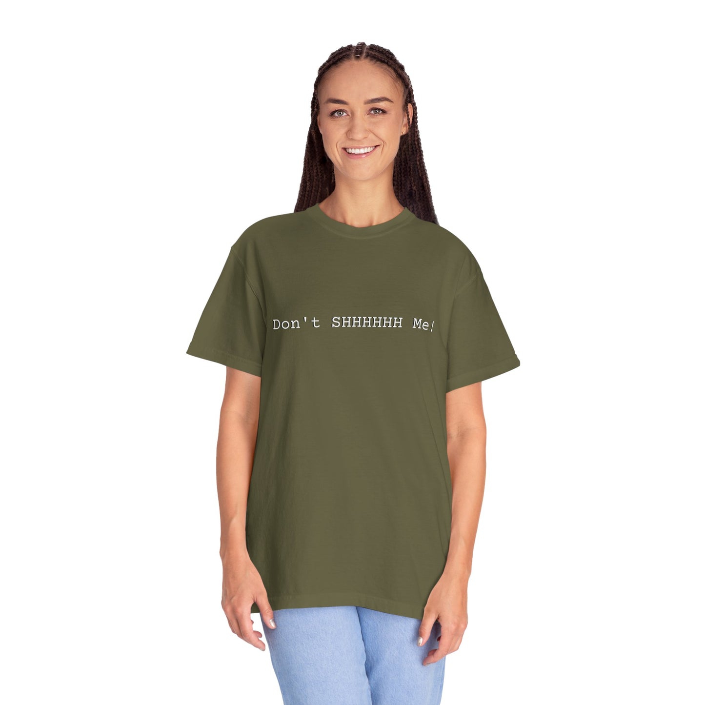 Don't SHHHHHH Me! - Unisex T-shirt
