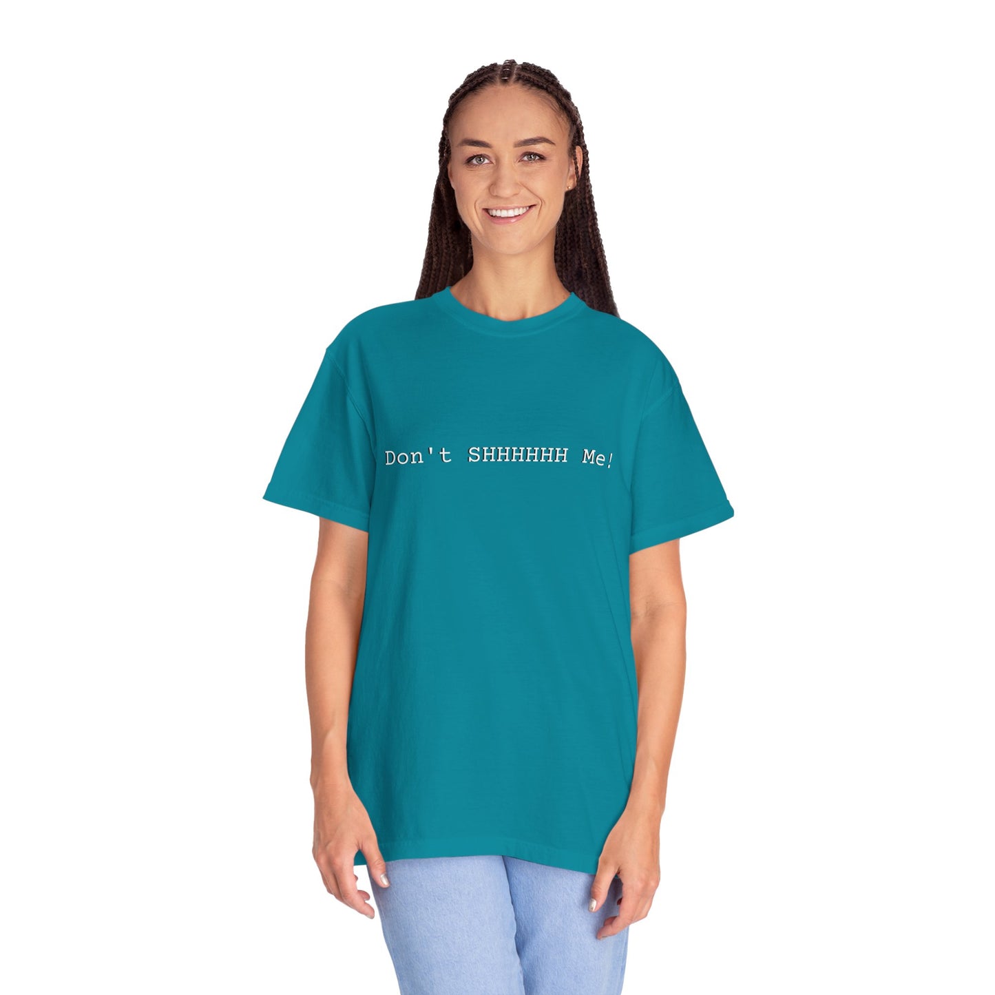Don't SHHHHHH Me! - Unisex T-shirt