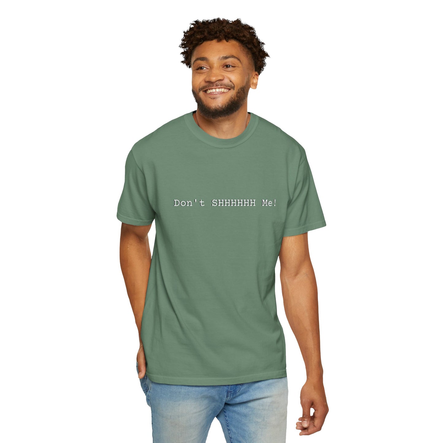 Don't SHHHHHH Me! - Unisex T-shirt