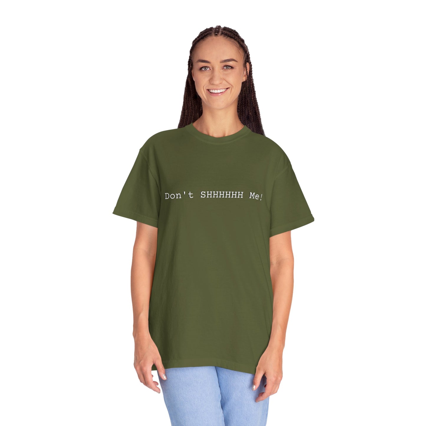 Don't SHHHHHH Me! - Unisex T-shirt