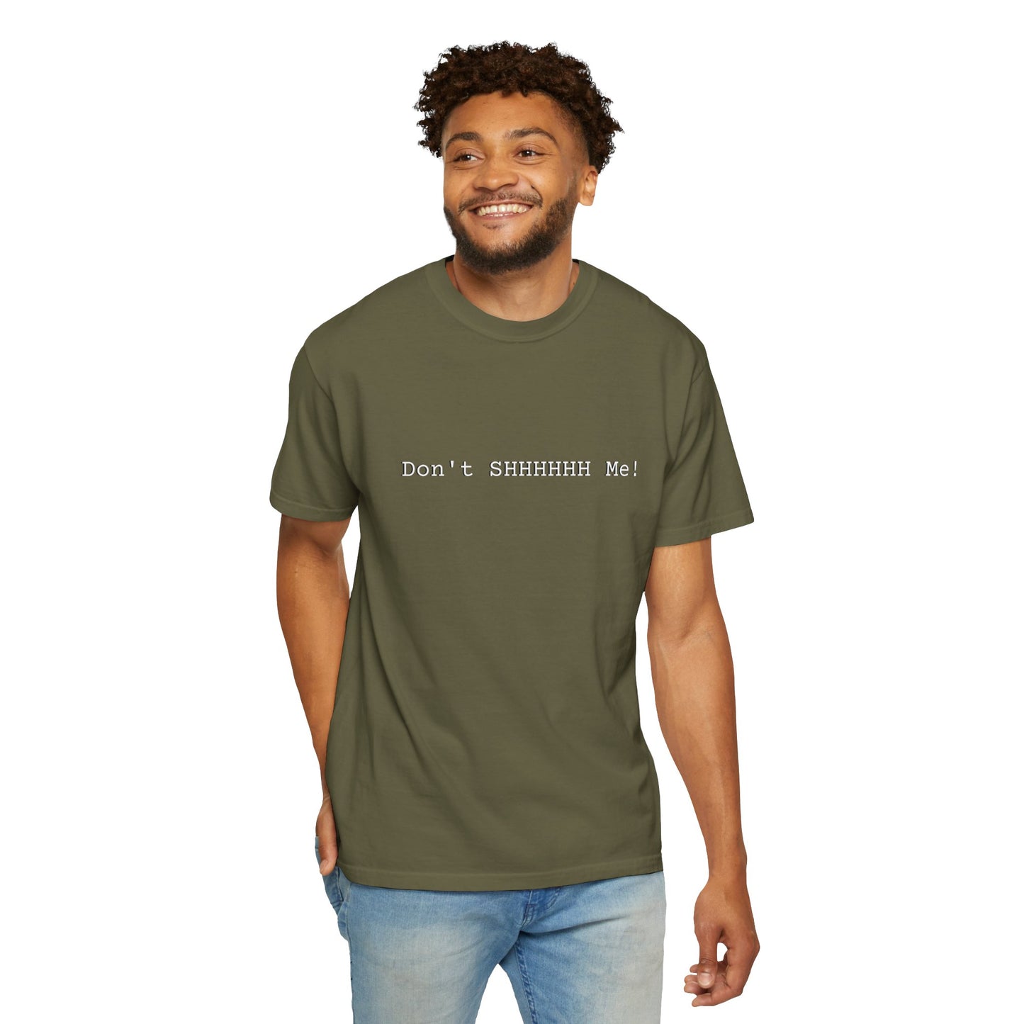 Don't SHHHHHH Me! - Unisex T-shirt