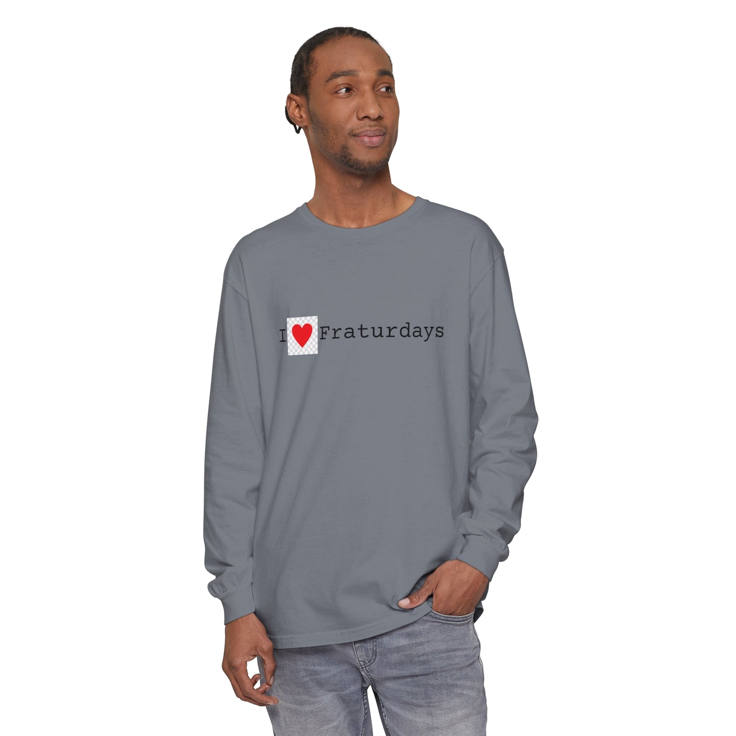FRATURDAYS - Unisex Garment-dyed Long Sleeve T-Shirt