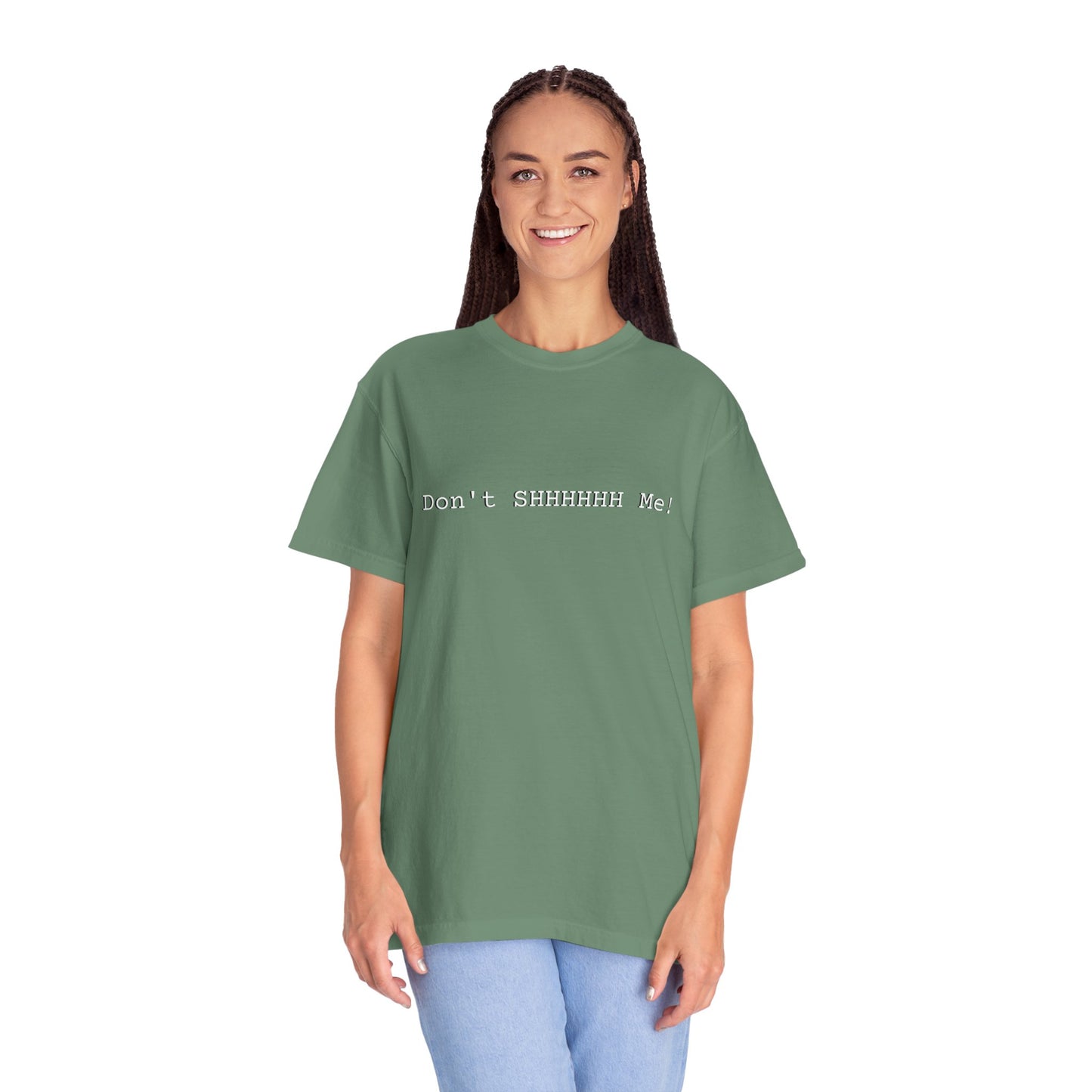 Don't SHHHHHH Me! - Unisex T-shirt