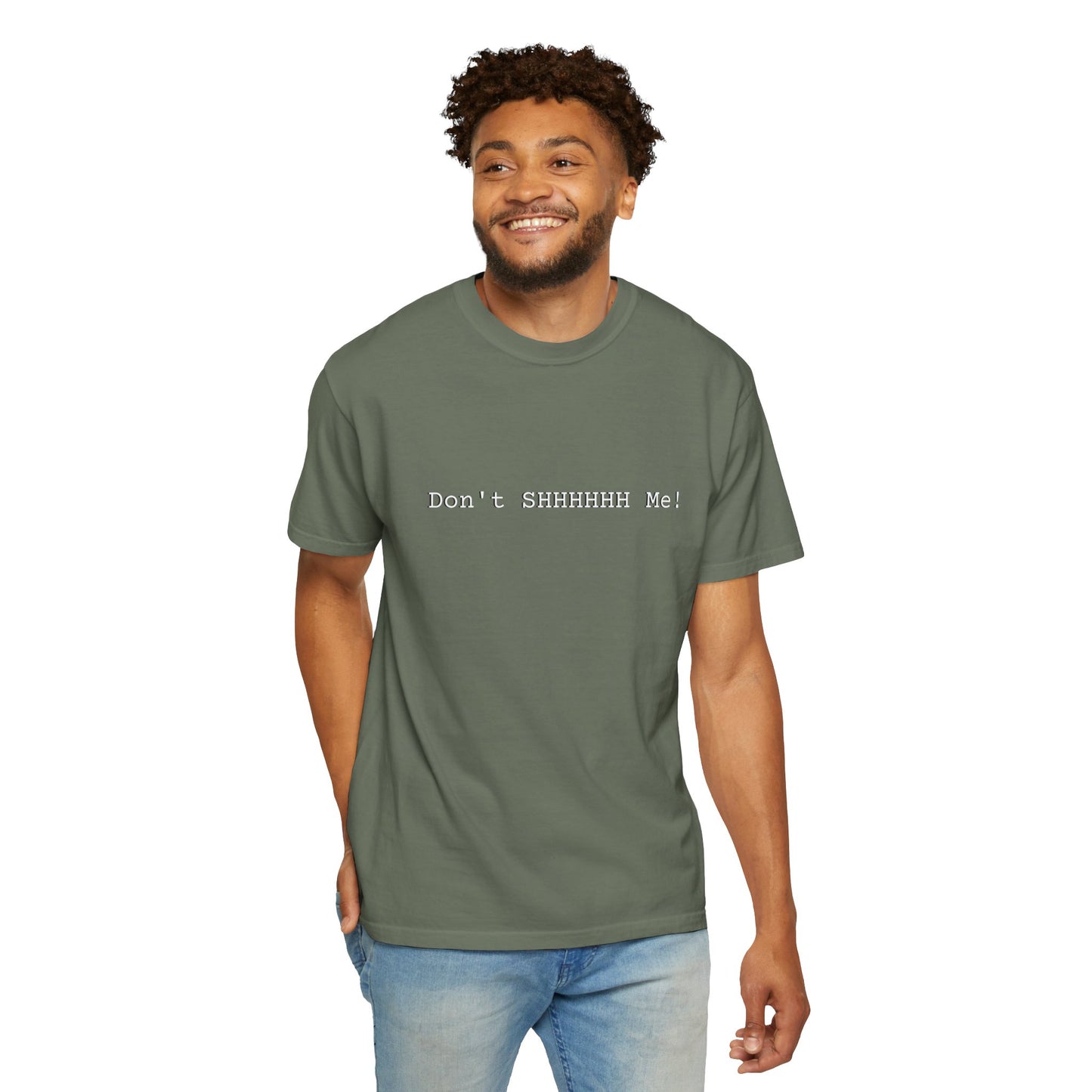 Don't SHHHHHH Me! - Unisex T-shirt