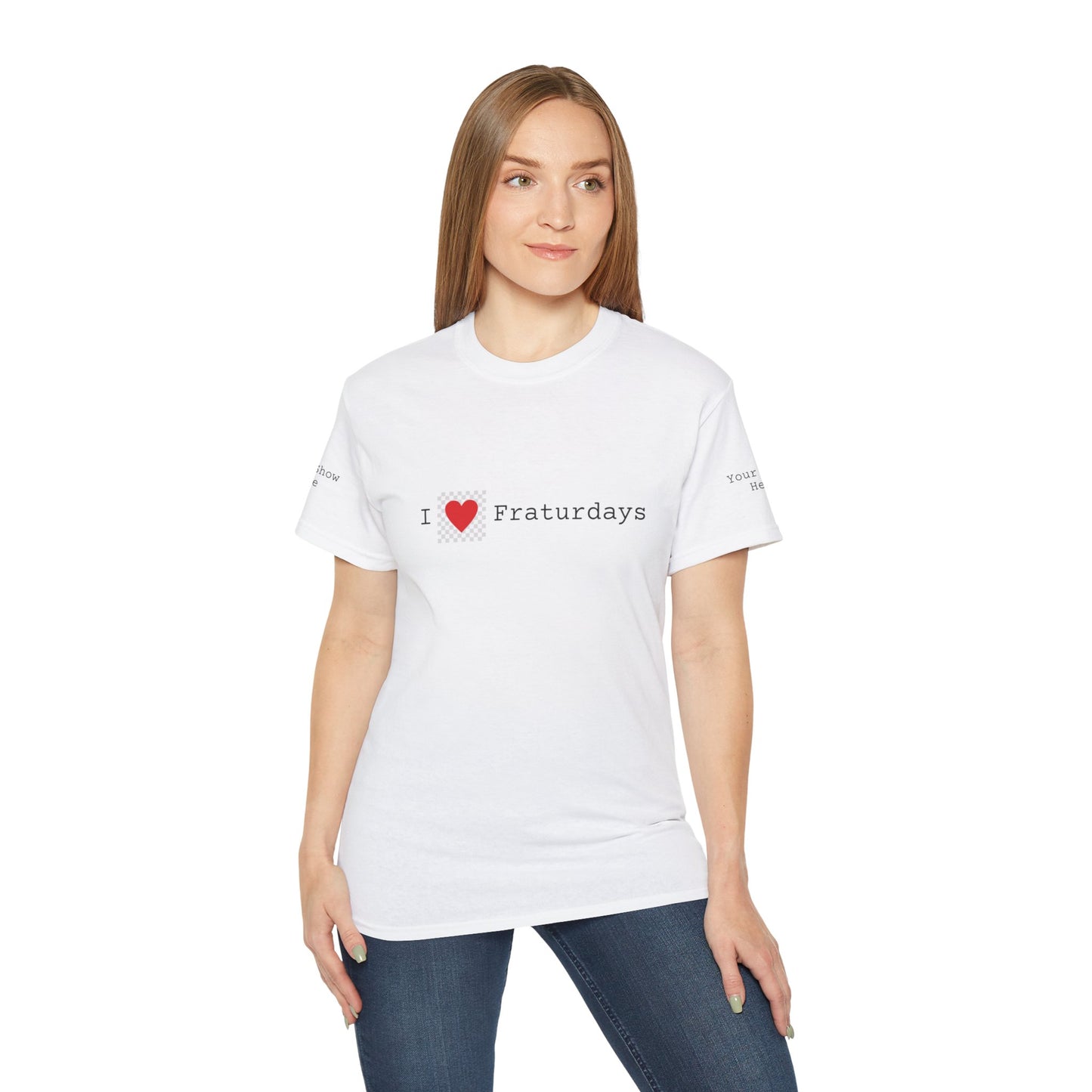 FRATURDAYS - Unisex Ultra Cotton Tee