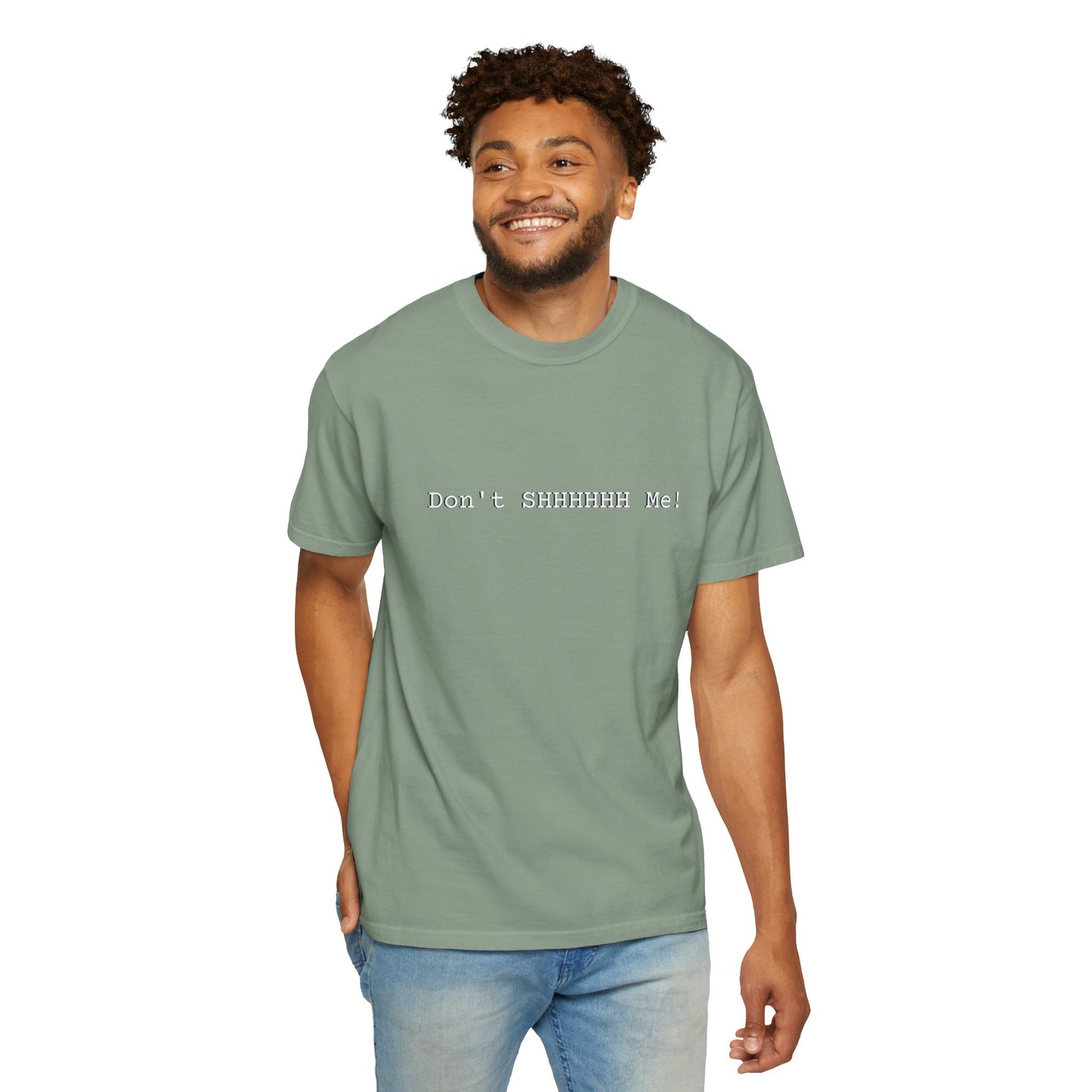 Don't SHHHHHH Me! - Unisex T-shirt