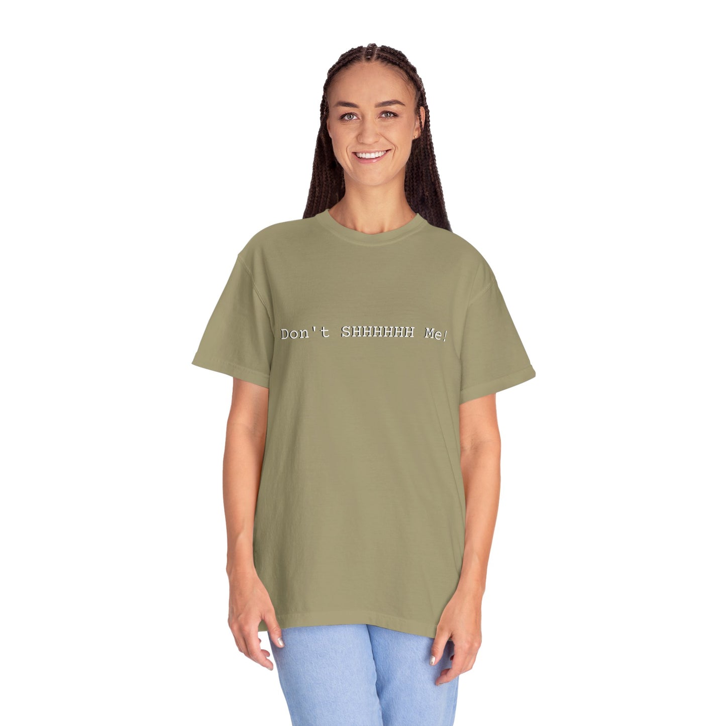 Don't SHHHHHH Me! - Unisex T-shirt