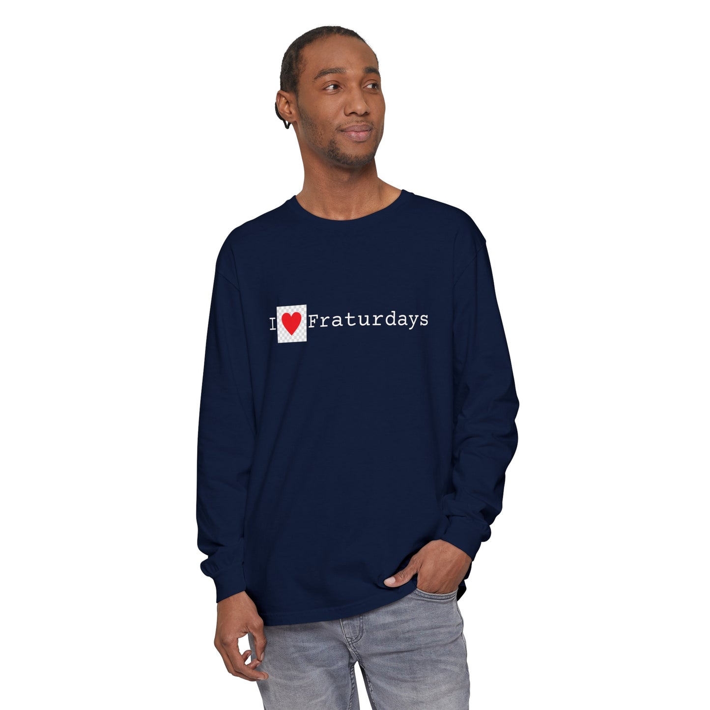 FRATURDAYS - Unisex Garment-dyed Long Sleeve T-Shirt